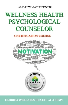 Paperback Wellness Health Psychological Counselor: Certification course Book