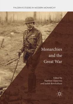 Paperback Monarchies and the Great War Book