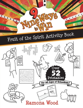 Paperback Nine Ways to Win: Fruit of the Spirit Activity Book