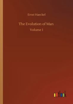 Paperback The Evolution of Man: Volume 1 Book