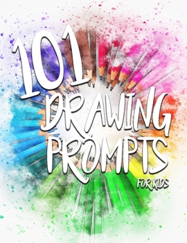 Paperback 101 Drawing Prompts for Kids Book