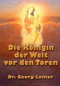 Paperback Die Königin der Welt vor den Toren [German] Book
