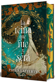 La reina que fue y será / The Queen Who Was and Who Will Be (Spanish Edition)