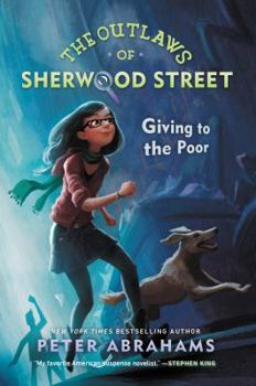 The Outlaws of Sherwood Street: Giving to the Poor - Book #2 of the Outlaws of Sherwood Street