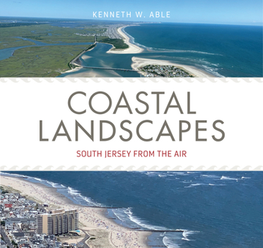 Paperback Coastal Landscapes: South Jersey from the Air Book