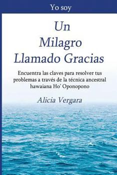 Paperback Yo Soy un Milagro Llamado Gracias [Spanish] Book