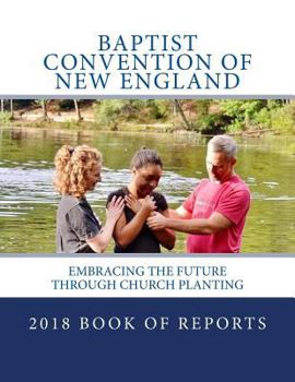 2018 Book of Reports: Embracing the Future through Church Planting