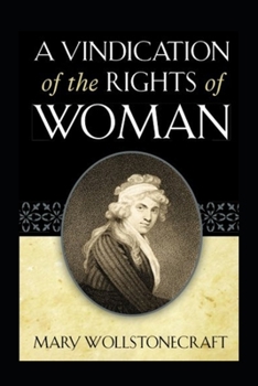 Paperback A Vindication of the Rights of Woman(classics illustrated) Book