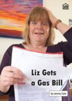 Paperback Liz Gets a Gas Bill (Liz and Joe Series) Book