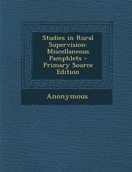 Paperback Studies in Rural Supervision: Miscellaneous Pamphlets Book