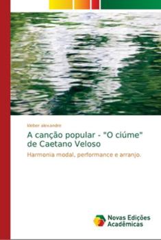 Paperback A canção popular - "O ciúme" de Caetano Veloso [Portuguese] Book