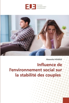 Paperback Influence de l'environnement social sur la stabilité des couples [French] Book