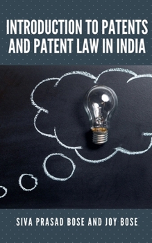 Paperback Introduction to Patents and Patent Law in India Book