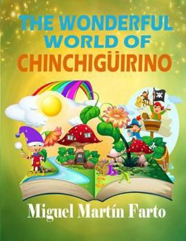 Paperback The Wonderful world of Chinchiguirino Book