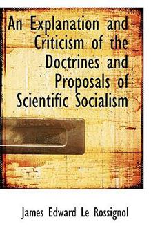 Paperback An Explanation and Criticism of the Doctrines and Proposals of Scientific Socialism Book