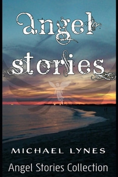 Paperback Angel Stories - Short Story Collection Book