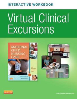 Paperback Virtual Clinical Excursions Online and Print Workbook for Maternal Child Nursing Care Book