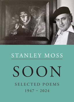 Hardcover Soon: Selected Poems: 1947-2024 Book
