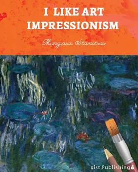 Paperback I Like Art: Impressionism Book