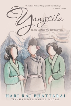 Paperback Yangsila: Love Across the Himalayas Book