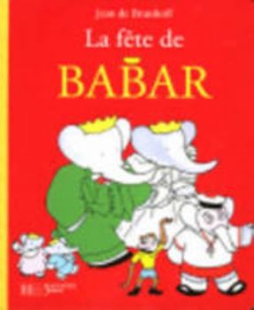 Paperback La fête de Babar [French] Book