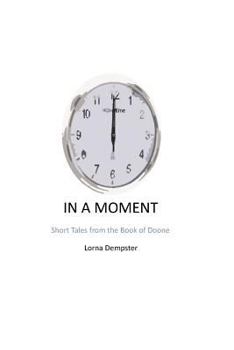In a Moment: Short Tales from the Book of Doone