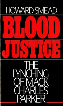 Paperback Blood Justice: The Lynching of Mack Charles Parker Book
