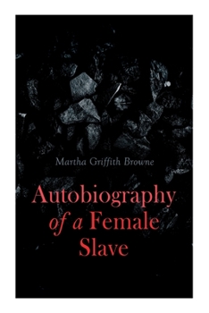 Autobiography of a Female Slave (Banner Book Series)