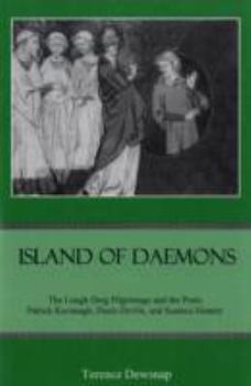 Hardcover Island of Daemons: The Lough Derg Pilgrimage and the Poets Patrick Kavanagh, Denis Devlin, and Seamus Heaney Book