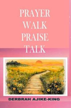 Paperback Prayer Walk Praise Talk Book