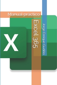Paperback Excel 365: Manual pr?ctico [Spanish] Book