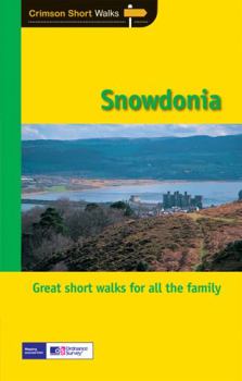 Paperback Short Walks Snowdonia: Twenty Splendid Short Country Walks in the Snowdonia National Park Book