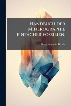 Paperback Handbuch der Minerographie einfacher Fossilien. [German] Book