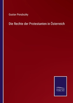 Paperback Die Rechte der Protestanten in Österreich [German] Book