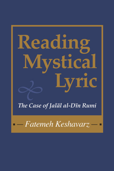 Paperback Reading Mystical Lyric: The Case of Jalal Al-Din Rumi Book