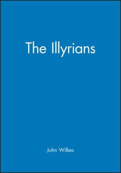 The Illyrians - Book  of the Peoples of Europe