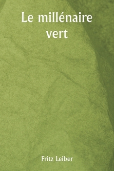 Paperback Le millénaire vert [French] Book