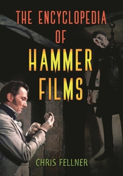Hardcover Encyclopedia of Hammer Films Book