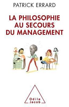 Paperback Management Rescued by Philosophy / La philosophie au secours du management [French] Book