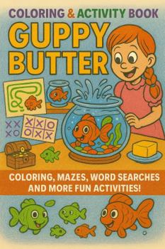 Paperback Guppy Butter Coloring and Activity Book: Fun for all ages! Book