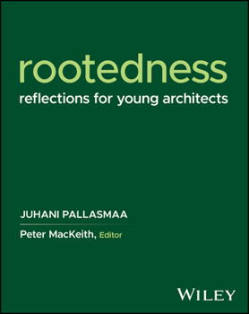 Hardcover Rootedness: Reflections for Young Architects Book