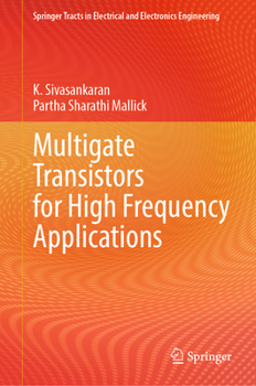 Hardcover Multigate Transistors for High Frequency Applications Book