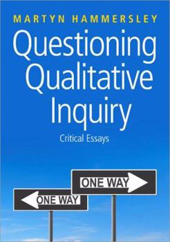 Paperback Questioning Qualitative Inquiry: Critical Essays Book