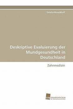 Paperback Deskriptive Evaluierung Der Mundgesundheit in Deutschland [German] Book