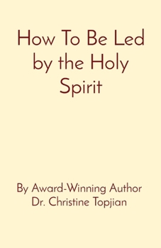 Paperback How To Be Led by the Holy Spirit Book