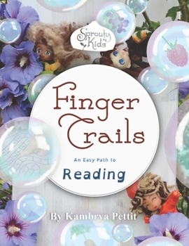 Paperback Sprouty Kids Finger Trails: An Easy Path to Reading Book