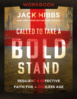 Paperback Called to Take a Bold Stand Workbook: Resilient and Effective Faith for a Godless Age Book