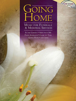 Paperback Going Home: Music for Funerals & Memorial Services [With 2 CD] Book