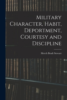 Paperback Military Character, Habit, Deportment, Courtesy and Discipline Book