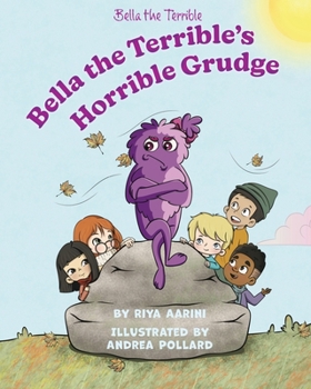 Paperback Bella the Terrible's Horrible Grudge Book